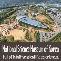 KOREA _ National Gwacheon Science Museum_Science made easy with diverse and intuitive experiences!